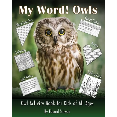 My Word! Owls: Owl Activity Book for Kids of All Ages