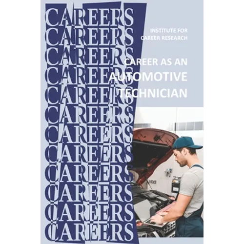 Career as an Automotive Technician: Auto Mechanic