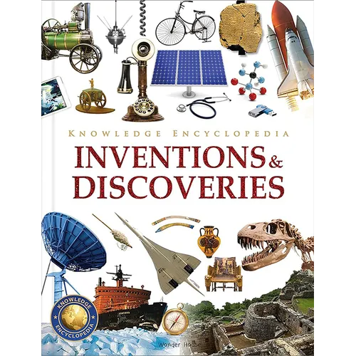 Knowledge Encyclopedia: Inventions and Discoveries