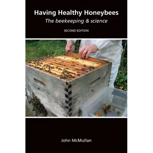 Having Healthy Honeybees The beekeeping & science