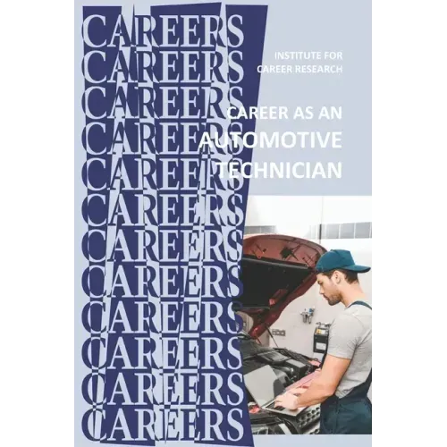 Career as an Automotive Technician: Auto Mechanic