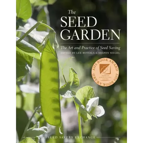 The Seed Garden: The Art and Practice of Seed Saving
