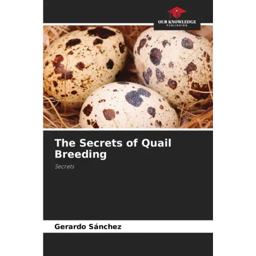 The Secrets of Quail Breeding