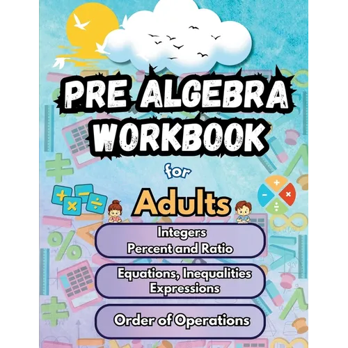 Summer Math Pre Algebra Workbook for Adults Bridge Building Activities: Essential Skills Practice Worksheets