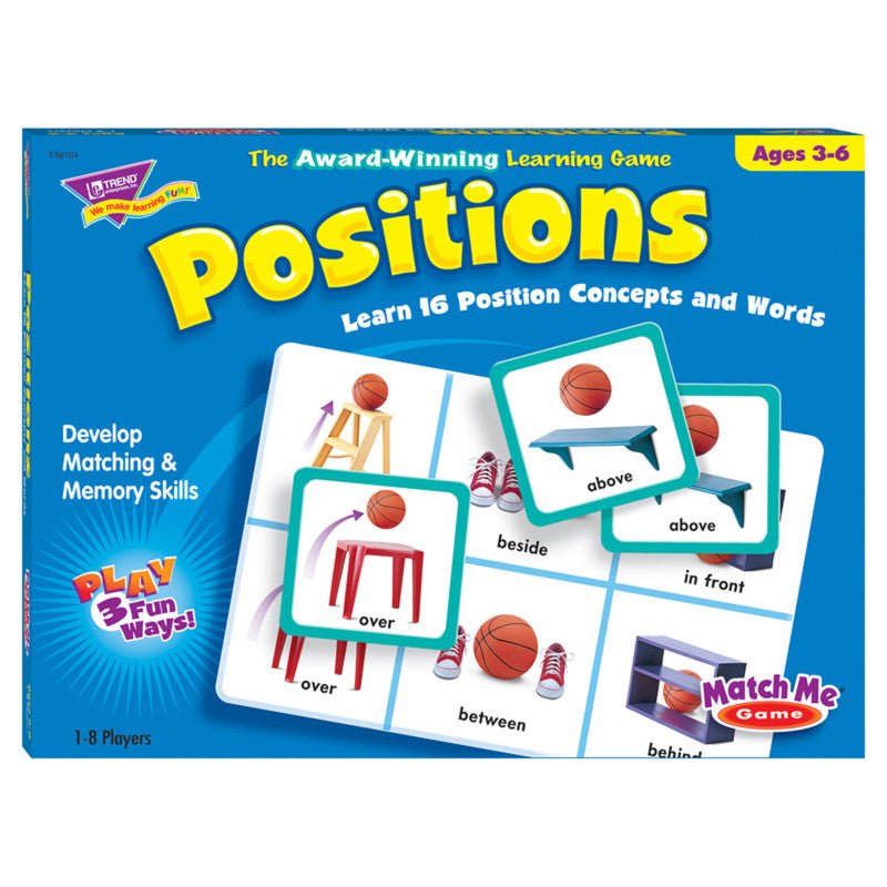 MATCH ME GAME POSITIONS AGES 3 & UP 1-8 PLAYERS