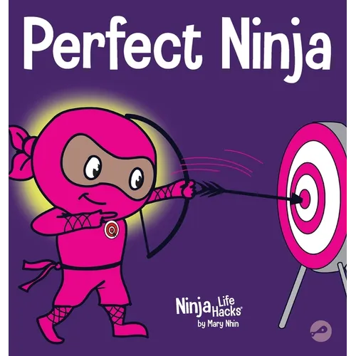 Perfect Ninja: A Children's Book About Developing a Growth Mindset
