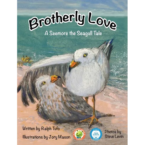Brotherly Love: A Seemore the Seagull Tale