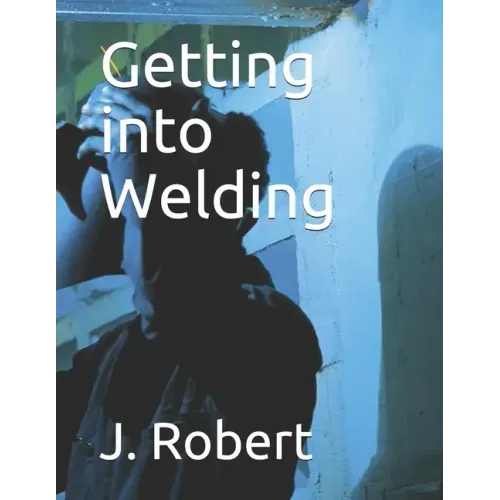 Getting into Welding