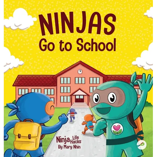 Ninjas Go to School: A Rhyming Children's Book About School