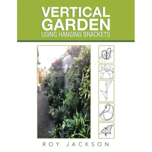 Vertical Garden Using Hanging Brackets