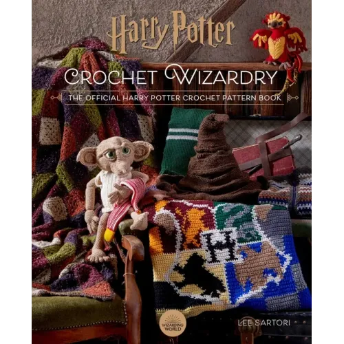 Harry Potter: Crochet Wizardry Crochet Patterns Harry Potter Crafts: The Official Harry Potter Crochet Pattern Book