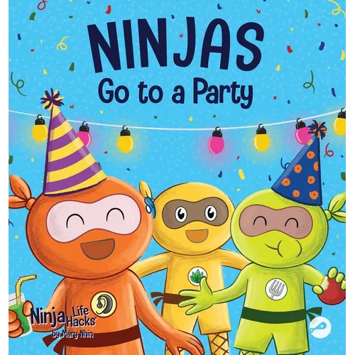 Ninjas Go to a Party: A Rhyming Children's Book About Parties and Practicing Inclusion