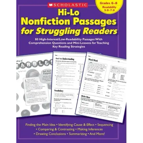Hi-Lo Nonfiction Passages for Struggling Readers: Grades 6-8: 80 High-Interest/Low-Readability Passages with Comprehension Questions and Mini-Lessons