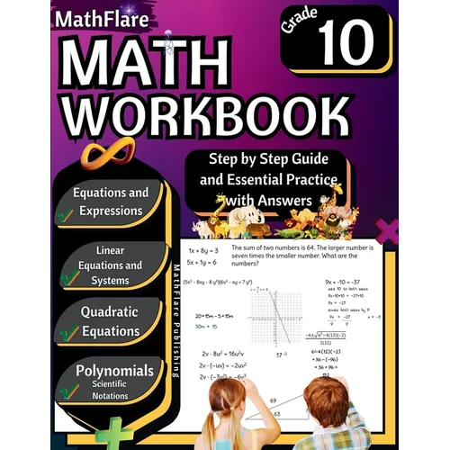 MathFlare - Math Workbook 10th Grade: Math Workbook Grade 10: Equations and Expressions, Linear Equations, System of Equations, Quadratic Equations, P