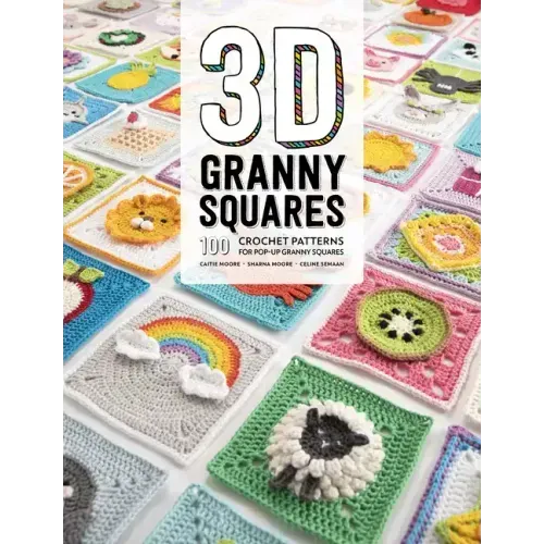 3D Granny Squares: 100 Crochet Patterns for Pop-Up Granny Squares