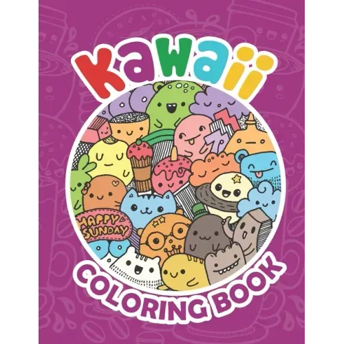 Kawaii Coloring Book: Kawaii Coloring Book For Teens, Kawaii Doodle Cute Japanese Style