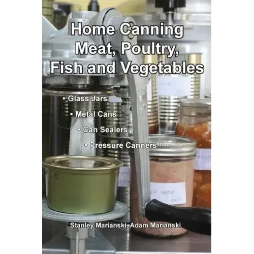 Home Canning Meat, Poultry, Fish and Vegetables