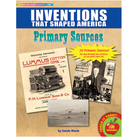 PRIMARY SOURCES INVENTIONS THAT SHAPED AMERICA HISTORY BOOK