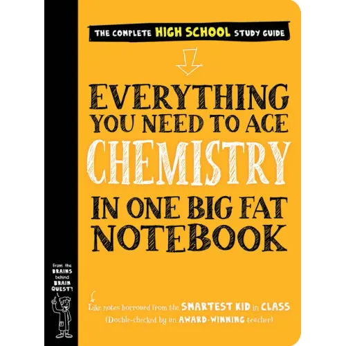 Everything You Need to Ace Chemistry in One Big Fat Notebook