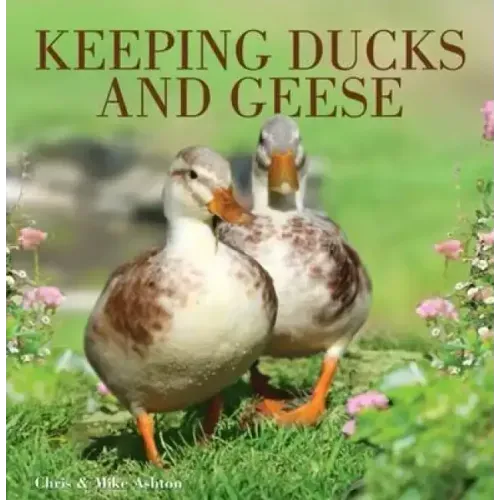 Keeping Ducks and Geese