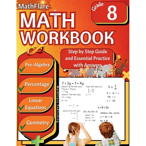 MathFlare - Math Workbook 8th Grade: Math Workbook Grade 8: Pre-Algebra, Percentage, Functions, Linear Equations, Word Problems, and Geometry