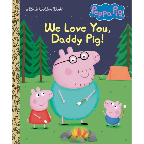 We Love You, Daddy Pig! (Peppa Pig)