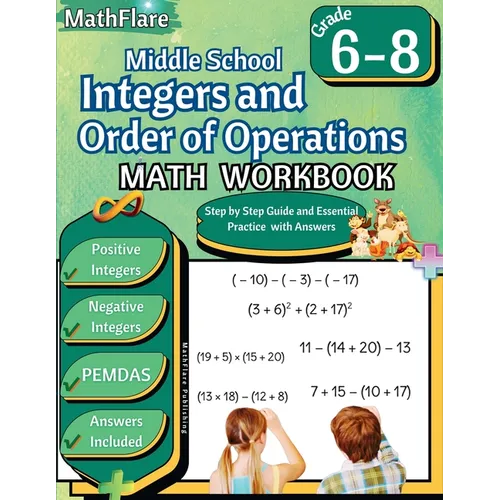 Integers and Order of Operations Math Workbook 6th to 8th Grade: Middle School Integers Workbook, PEMDAS
