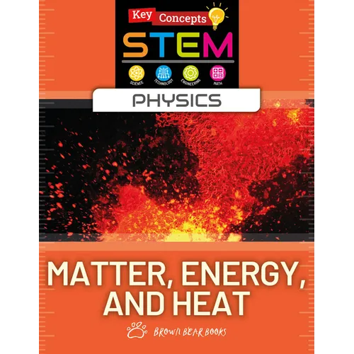 Matter, Energy, and Heat