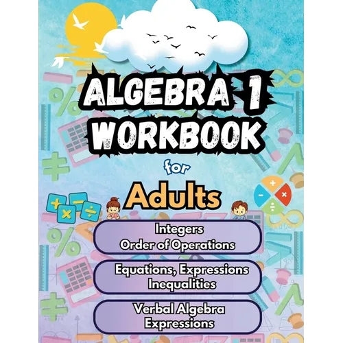 Summer Math Algebra 1 Workbook for Adults Bridge Building Activities: Essential Skills Practice Worksheets