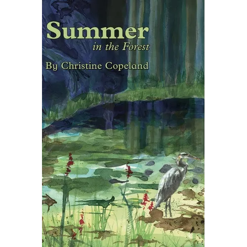 Summer in the Forest: A Seasons in the Forest Book