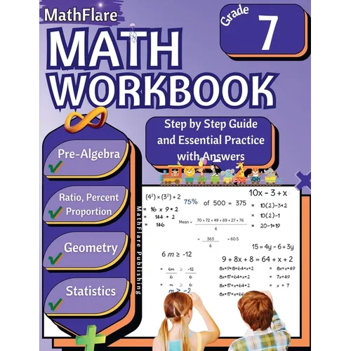 MathFlare - Math Workbook 7th Grade: Math Workbook Grade 7: Pre-Algebra, Ratio and Proportion, Percentage, Geometry and Statistics