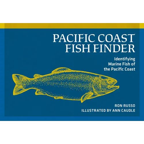 Pacific Coast Fish Finder: Identifying Marine Fish of the Pacific Coast