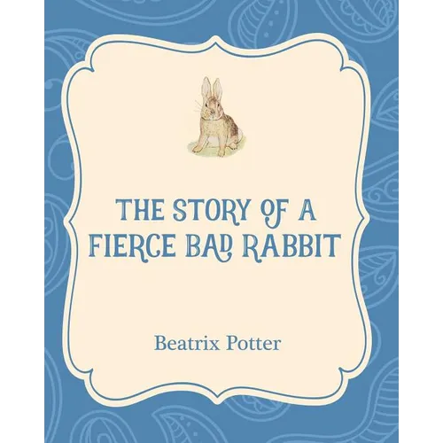 The Story of a Fierce Bad Rabbit