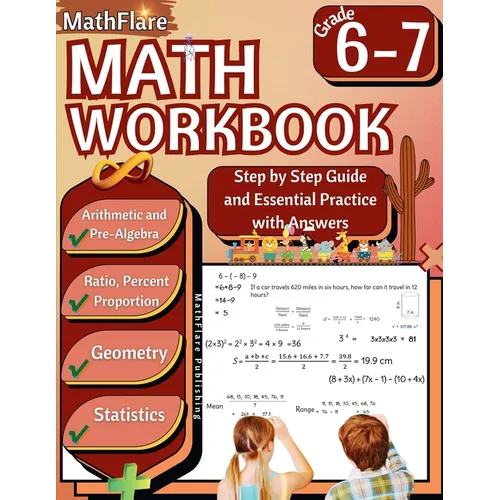 MathFlare - Math Workbook 6th and 7th Grade: Math Workbook Grade 6-7: Integers, Foundations of Arithmetic, Pre-Algebra, Ratio and Proportion, Percenta