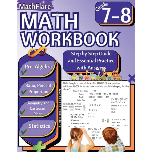 MathFlare - Math Workbook 7th and 8th Grade: Math Workbook Grade 7-8: Ratio and Proportion, Percentage, Algebra, Cartesian Plane, Geometry and Statist