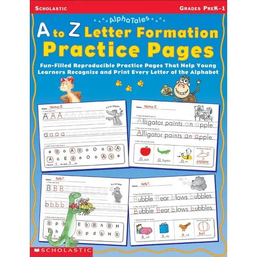 A to Z Letter Formation Practice Pages: Grades Pre K-1
