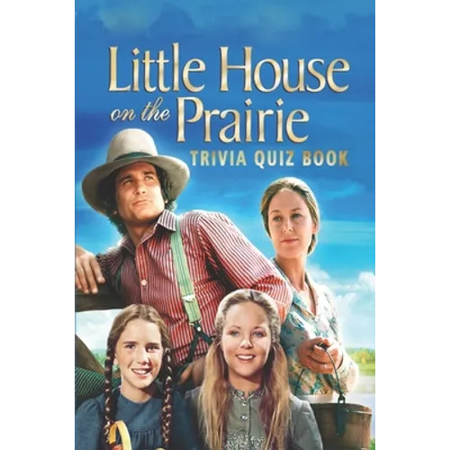 Little House on the Prairie: Trivia Quiz Book